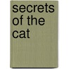 Secrets Of The Cat by Barbara Holland