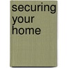 Securing Your Home door Keith Robison