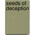 Seeds Of Deception