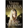 Seeds Of Yesterday by Virginia Andrews