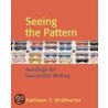 Seeing the Pattern door Kathleen T. McWhorter