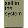 Self in the System door Michael P. Nichols