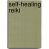 Self-Healing Reiki by Barbara Emerson