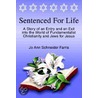 Sentenced For Life door Jo Ann Schneider Farris