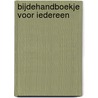 Bijdehandboekje voor iedereen by Unknown