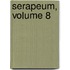 Serapeum, Volume 8