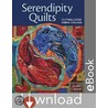 Serendipity Quilts door Susanna Carlson