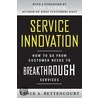 Service Innovation door Lance Bettencourt