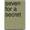 Seven For A Secret door Clive Woodall