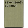 Seventeenth Summer door Maureen Daly