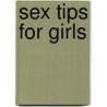 Sex Tips for Girls door Cynthia Heimel
