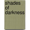 Shades Of Darkness by David Wright
