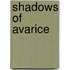 Shadows Of Avarice