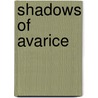 Shadows Of Avarice door Ron Goodman