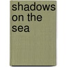 Shadows On The Sea by Joan Hiatt Harlow