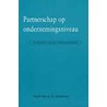 Partnerschap op ondernemingsniveau by R. Goodijk