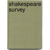 Shakespeare Survey door Onbekend
