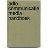 AdFo communicatie media handboek by Unknown