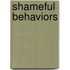 Shameful Behaviors door Tim Delaney