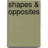 Shapes & Opposites door Richard Scarry