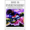 She Is Everywhere! door Lucia C. Birnbaum