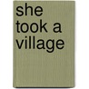 She Took A Village door Alan Gottlieb