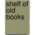 Shelf of Old Books