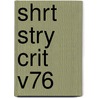 Shrt Stry Crit V76 door Joseph Palmisano