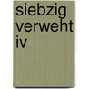 Siebzig Verweht Iv by Ernst Jünger