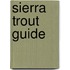 Sierra Trout Guide