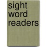 Sight Word Readers by Linda Ward Beech
