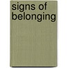 Signs Of Belonging by Mary E. Hinkle
