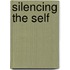 Silencing the Self