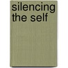 Silencing the Self by Dana Crowley Jack