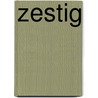 Zestig door B. Mourits