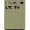 Silverstein and Me door Marv Gold