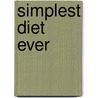 Simplest Diet Ever by Kathy Robinson