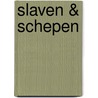 Slaven & schepen by Unknown