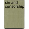 Sin And Censorship by Frank Walsh