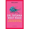 Dr. Tatjana weet raad door O. Judson