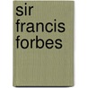 Sir Francis Forbes door J.M. Bennett