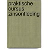 Praktische cursus zinsontleding door M.C. van den Toorn