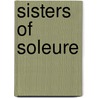 Sisters of Soleure by Unknown