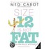 Size 12 Is Not Fat