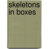 Skeletons In Boxes door Angela Ak