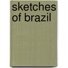 Sketches of Brazil by Robert Dundas
