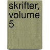 Skrifter, Volume 5 door Viktor Rydberg