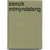 Slenzk Mlmyndalsng by Ͽ