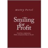 Smiling for Profit door Motty Perel