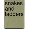 Snakes And Ladders door Gita Mehta